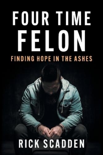 Four Time Felon