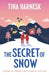 The Secret of Snow