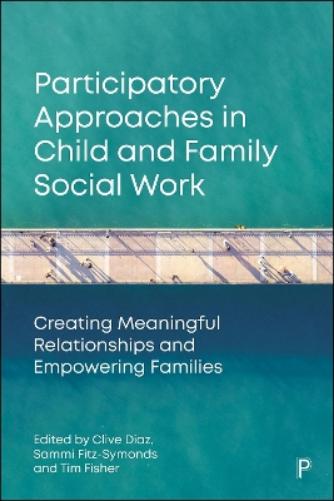 Participatory Approaches in Child and Family Social Work
