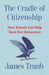 The Cradle of Citizenship
