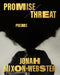 Promise/Threat