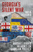 Georgia’s Silent War