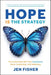 Hope Is the Strategy