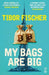 My Bags Are Big