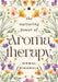The Nurturing Power of Aromatherapy