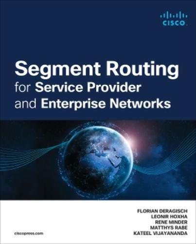 Segment Routing for Service Provider and Enterprise Networks (Networking Technology