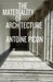 The Materiality of Architecture