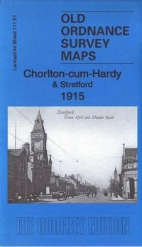 Chorlton-Cum-Hardy & Stretford 1915