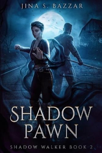 Shadow Pawn (Shadow Walker book 2(