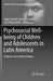 Psychosocial Well-being of Children and Adolescents in Latin America