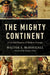 The Mighty Continent
