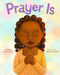 Prayer Is
