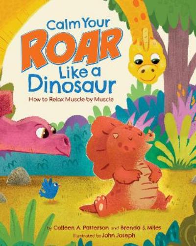 Calm Your Roar Like a Dinosaur
