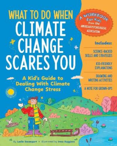 What to Do When Climate Change Scares You