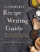 The Complete Recipe Writing Guide