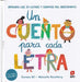 Un cuento para cada letra. Aprende las 29 letras y sonidos del abecedario