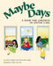 Maybe Days