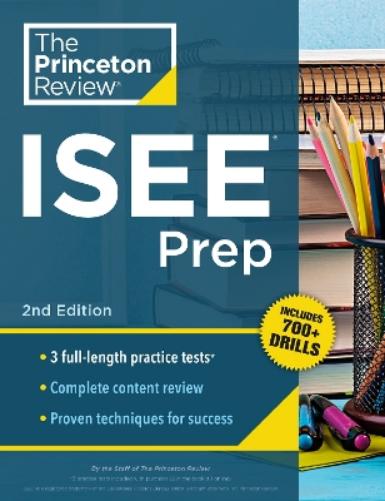 Princeton Review ISEE Prep, 2nd Edition