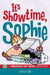 It's Showtime, Sophie