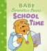 School Time (Baby Berenstain Bears)