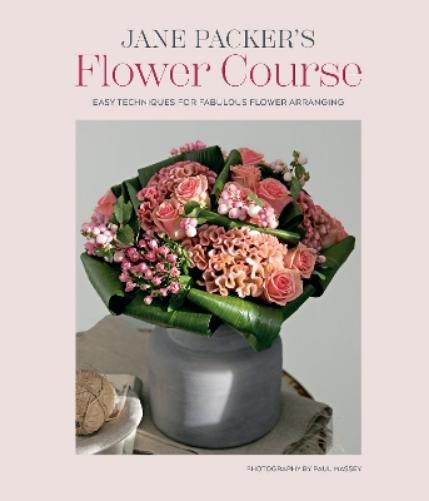 Jane Packer’s Flower Course