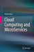 Cloud Computing and MicroServices