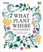 RHS What Plant Where Encyclopedia