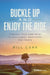 Buckle Up and Enjoy the Ride