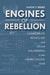 Engines of Rebellion
