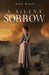 A Silent Sorrow
