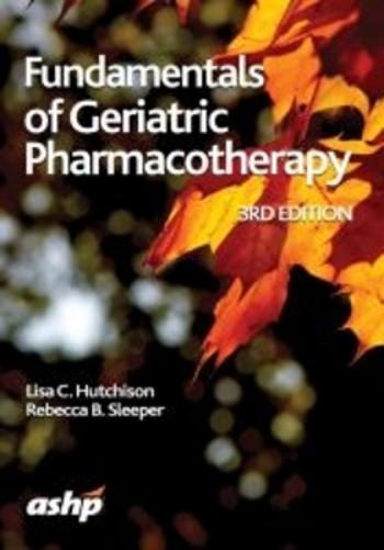 Fundamentals of Geriatric Pharmacotherapy