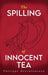 The Spilling of Innocent Tea