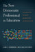 The New Democratic Professional in Education
