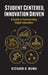 Student Centered, Innovation Driven