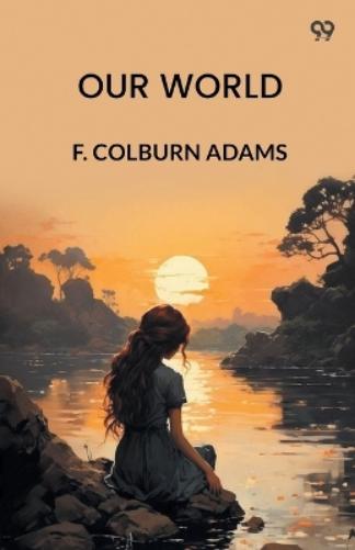 Our WorldOr, The Slaveholder's Daughter (Edition1)