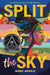 Split the Sky