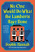 No One Would Do What the Lamberts Have Done