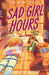 Sad Girl Hours