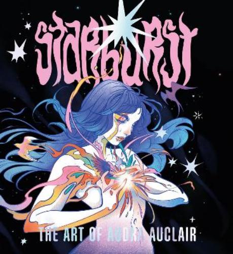 Starburst: The Art of Audra Auclair (Astre Press Art of