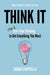 Think It