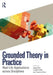Grounded Theory in Practice