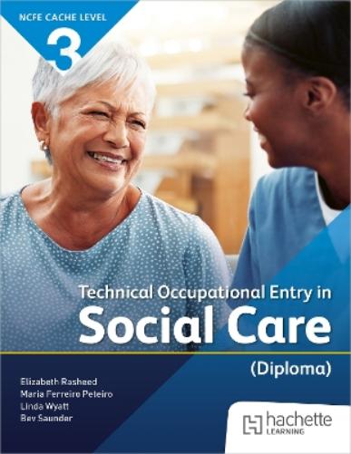 NCFE CACHE Level 3 Technical Occupational Entry in Social Care (Diploma ...