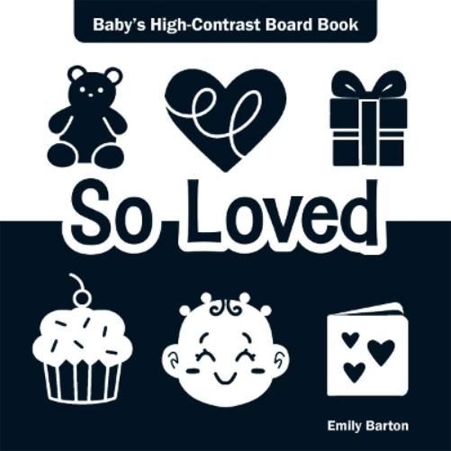 So Loved: Baby's High-Contrast Board Book (Baby's First Moments