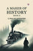 A Maker of History BOOK II (Edition1)