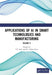 Applications of AI in Smart Technologies and Manufacturing