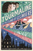 Tourmaline and the Island of Elsewhere