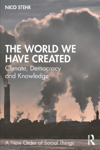 The World We Have Created