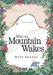 When the Mountain Wakes