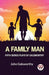 Fifth Series Plays of Galsworthy a Family Man