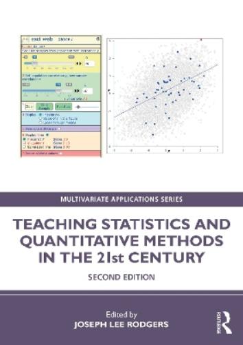 Teaching Statistics and Quantitative Methods in the 21st Century